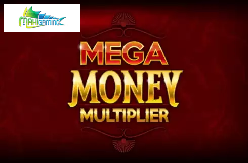 Mega Money Multiplier